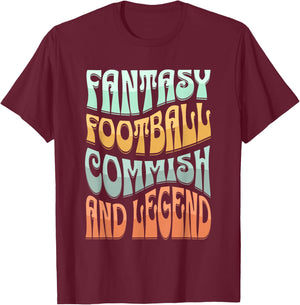 Fantasy Football Commissioner, FFL Legend, Funny Football T-Shirt - T-Shirt | Maroon