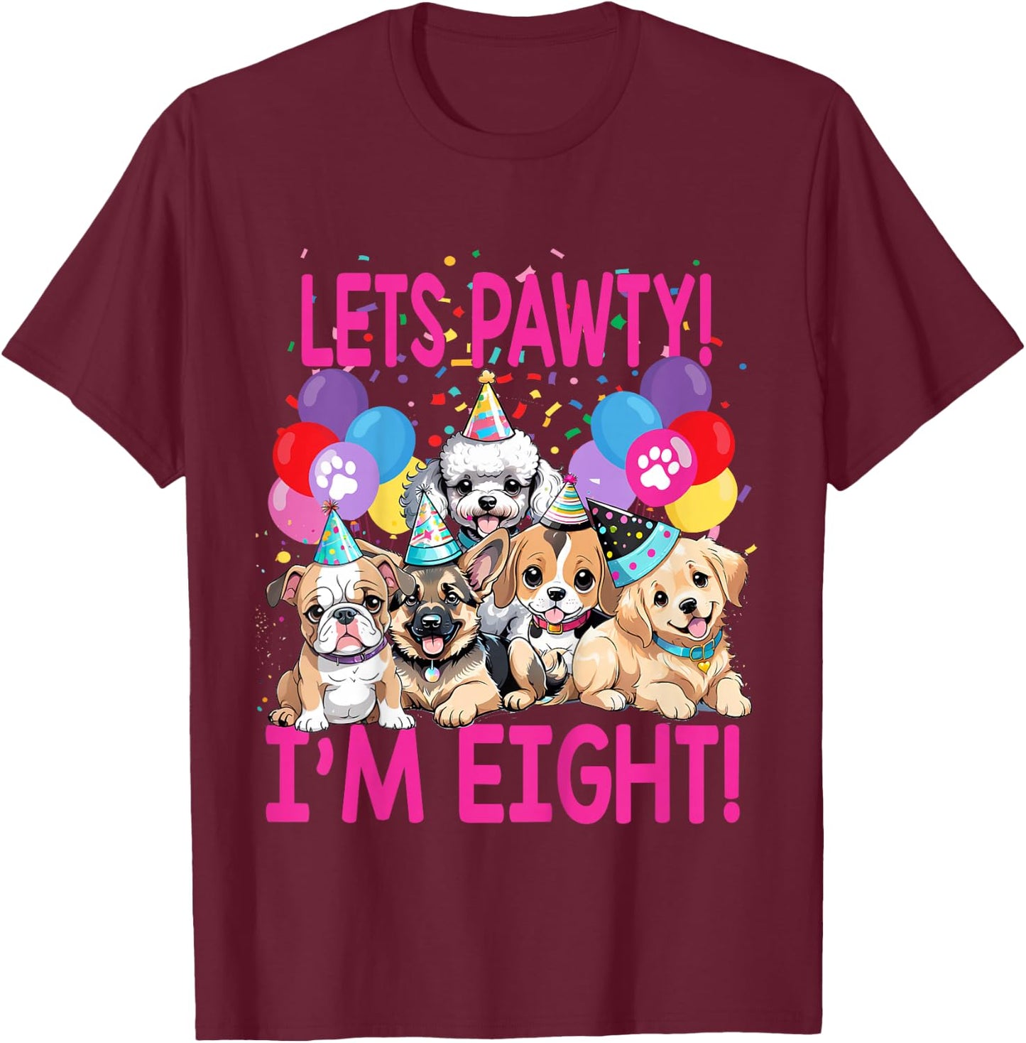Kids Lets Pawty I'm EIGHT! Puppy Dog Themed Birthday Party Outfit T-Shirt - T-Shirt | Maroon