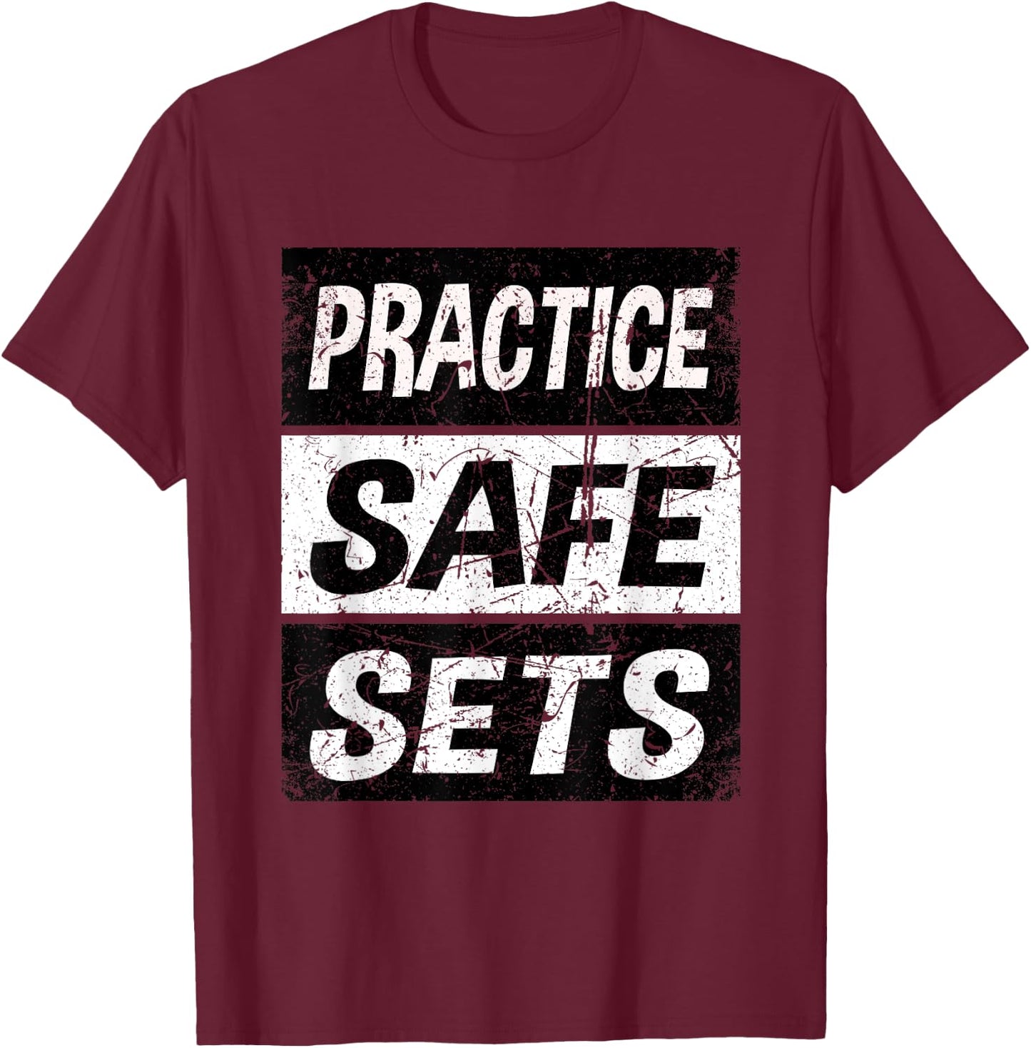 Retro Practice Safe Sets Shirt Weight Lifting Shirt Gym T-Shirt - T-Shirt | Maroon