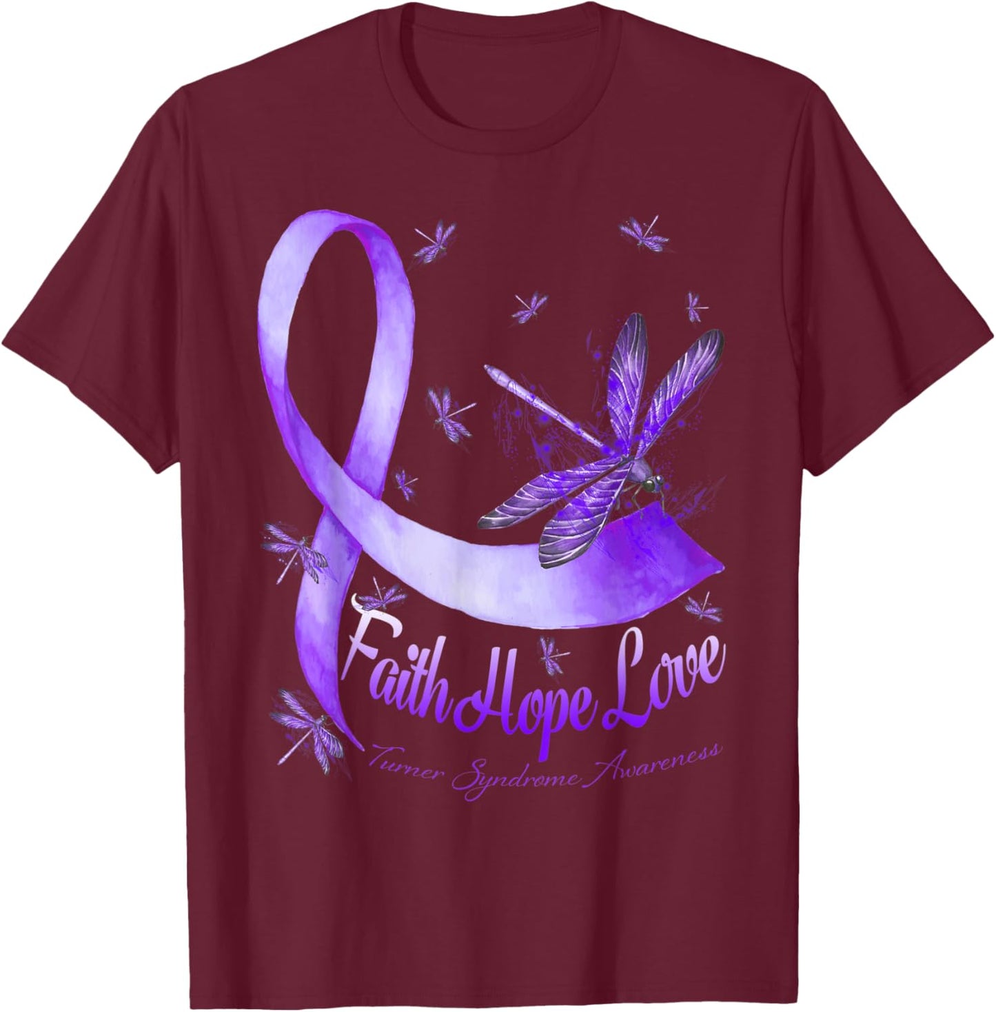 Faith Hope Love Turner Syndrome Awareness Dragonfly T-Shirt - T-Shirt | Maroon