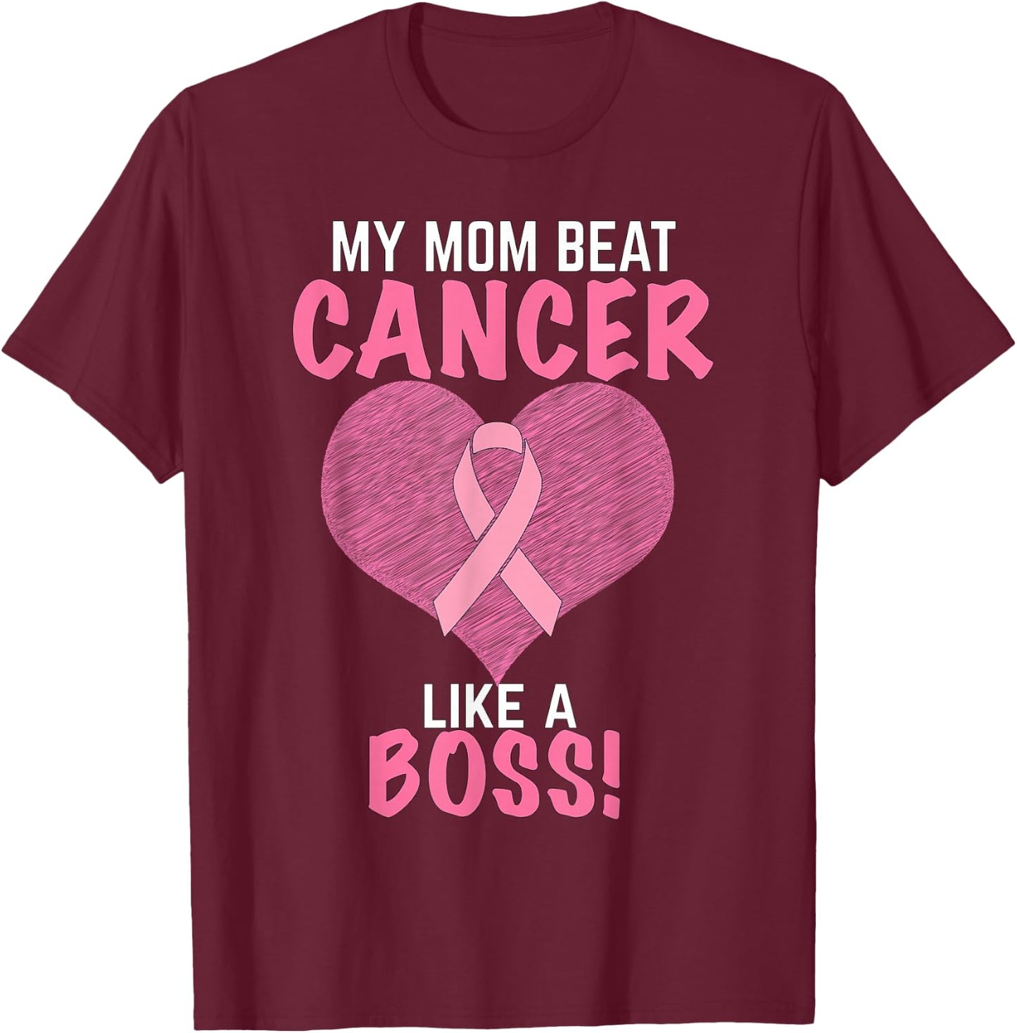 My Mom Beat Breast Cancer - Survivor Awareness T-Shirt - T-Shirt | Maroon
