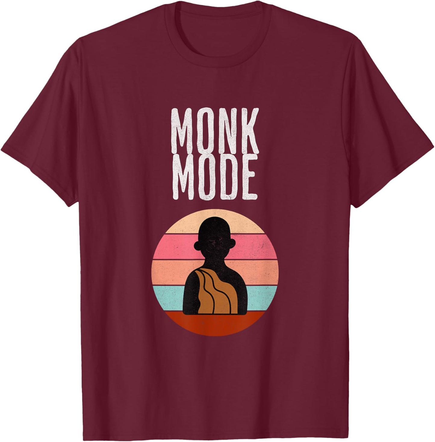 Monk Mode, Zen and yoga, meditation,Buddhist, retro T-Shirt - T-Shirt | Maroon