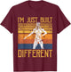 I'm Just Built Different - Fitness Bodybuilding Gym Women T-Shirt - T-Shirt | Maroon