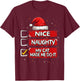 Nice Naughty My Cat Made Me Do It Christmas List Santa Claus Men Women Kids T-Shirt - T-Shirt | Maroon