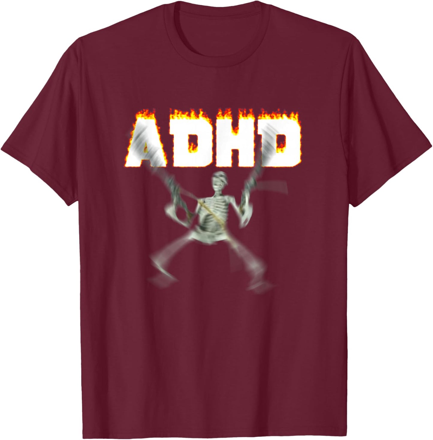 ADHD Skeleton Meme T-Shirt - T-Shirt | Maroon