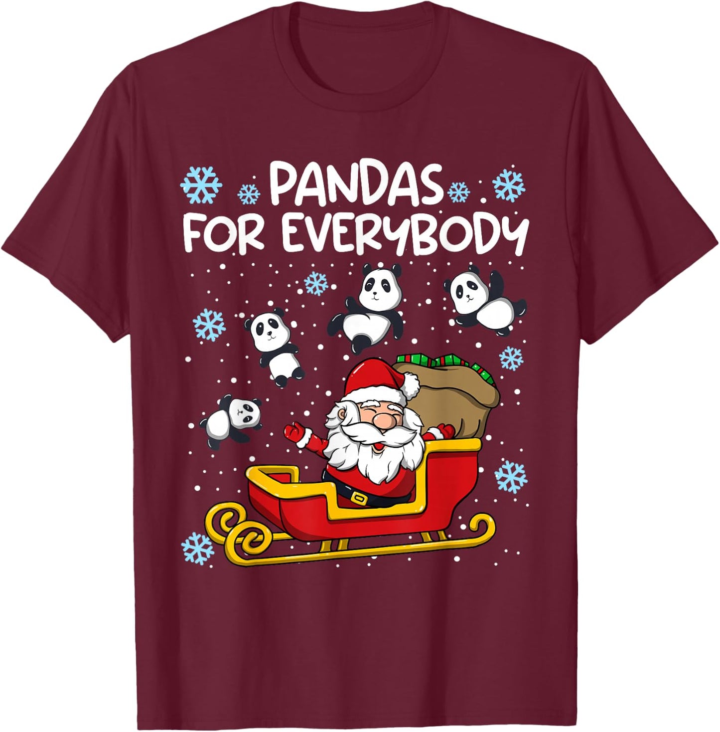 Pandas for Everybody Santa Sled Funny Christmas Panda Bear T-Shirt - T-Shirt | Maroon