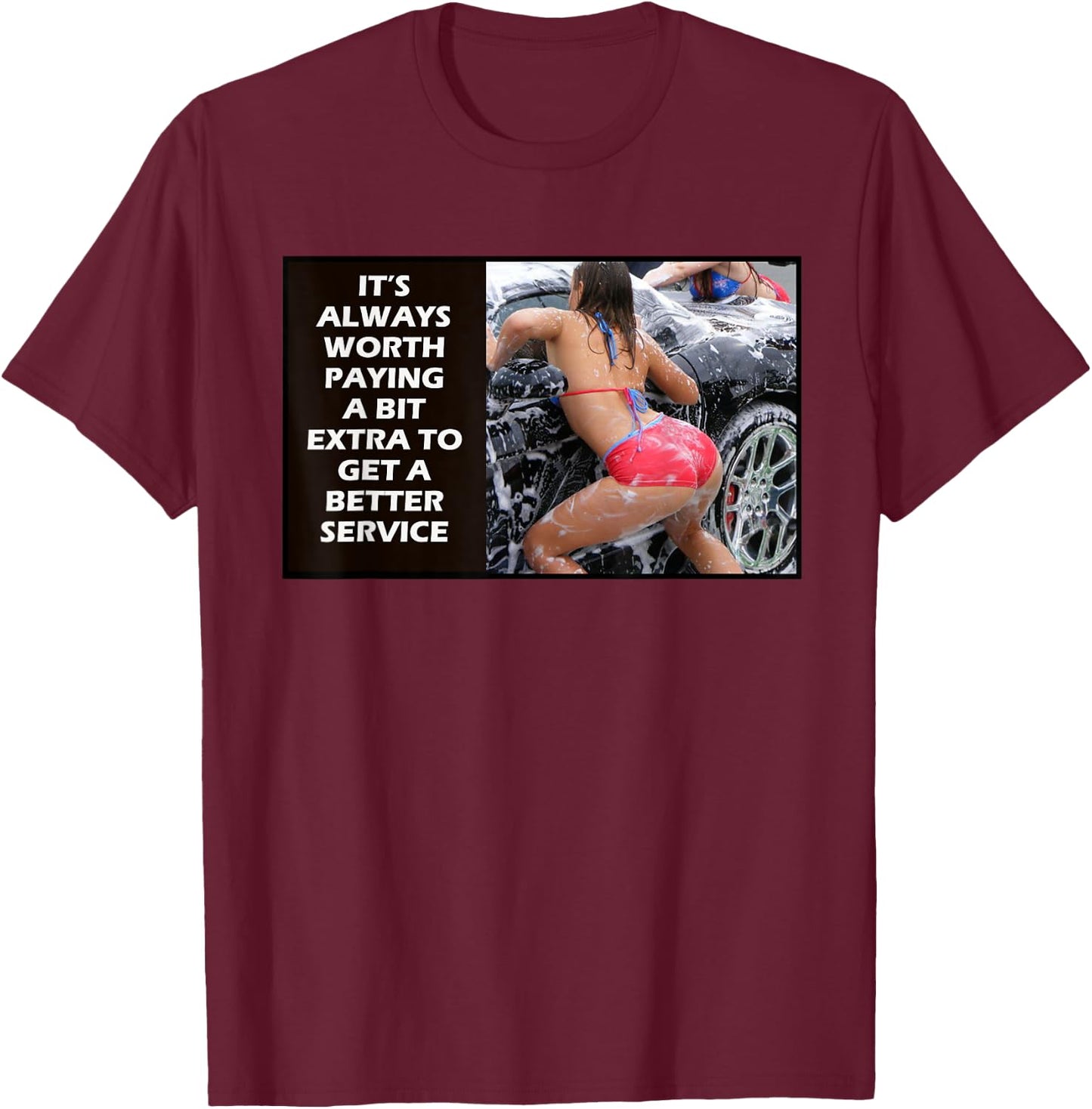 Better Service Sexy Girl Carwash Novelty T-Shirt - T-Shirt | Maroon