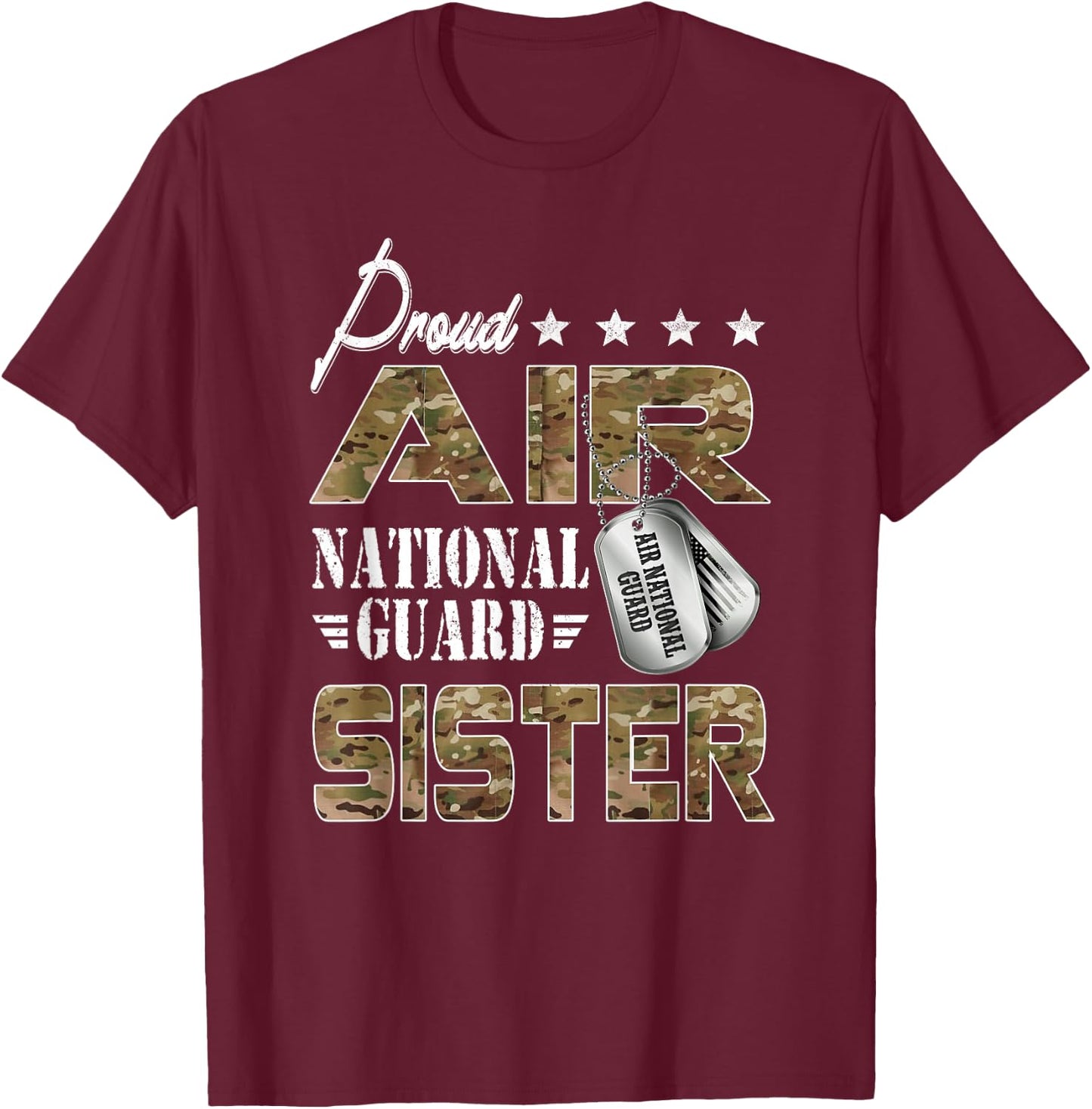 Proud Air National Guard Sister US Air National Guard Outfit T-Shirt - T-Shirt | Maroon