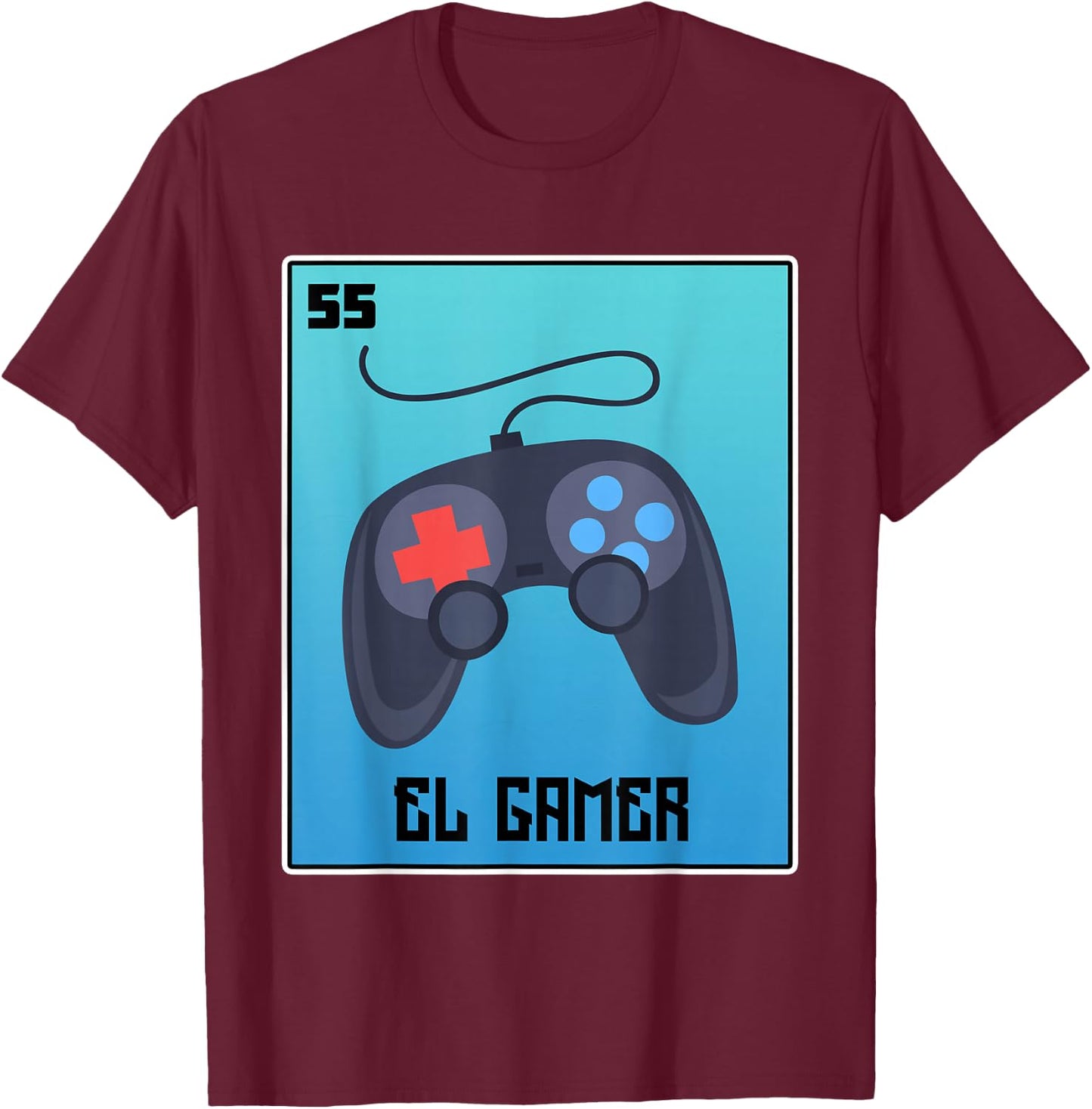 El Gamer Video Games Funny Mexican Lottery Parody Graphic T-Shirt - T-Shirt | Maroon