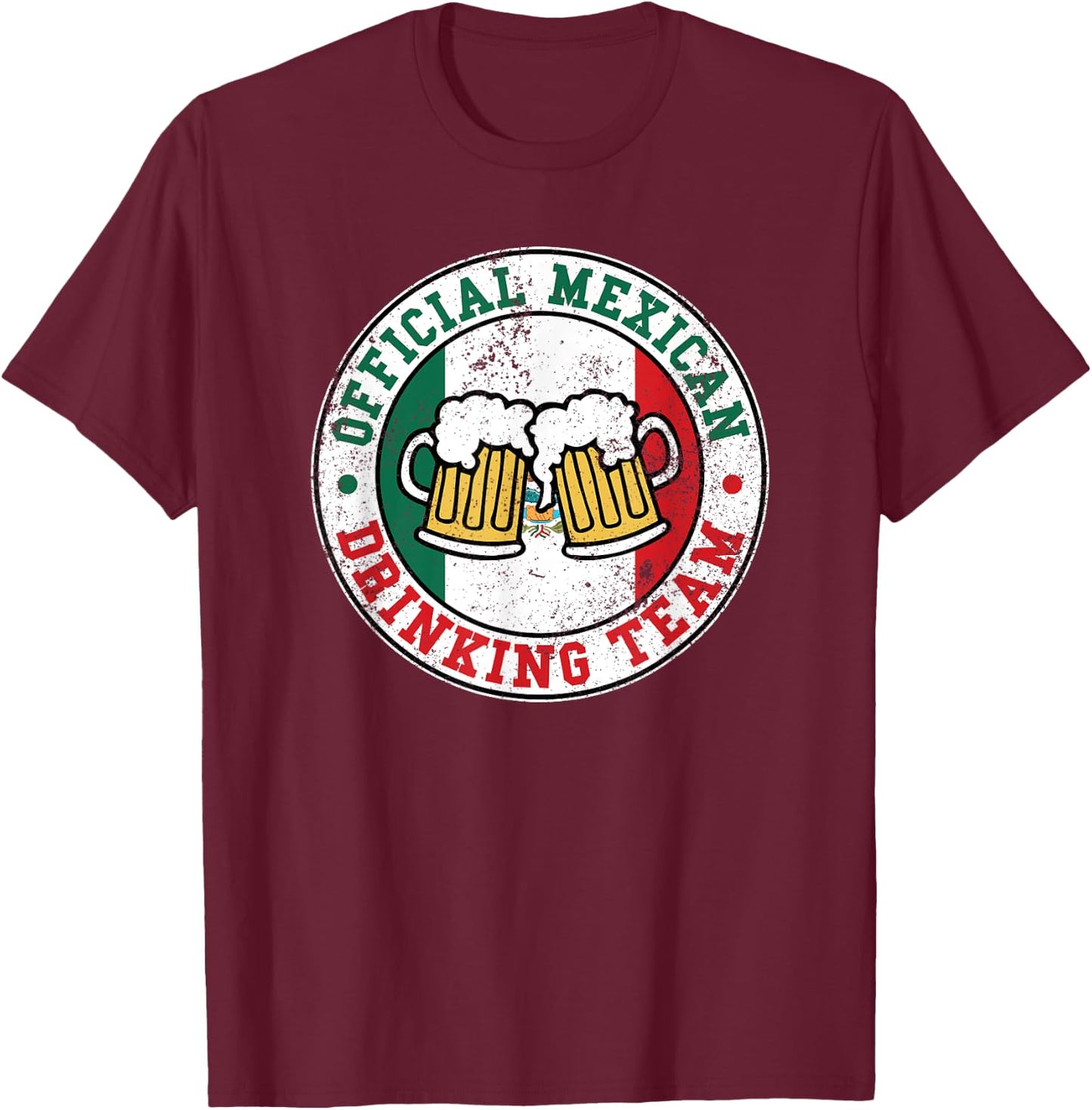 Official Mexican Drinking Team Funny Mexico Drinking Team T-Shirt - T-Shirt | Maroon