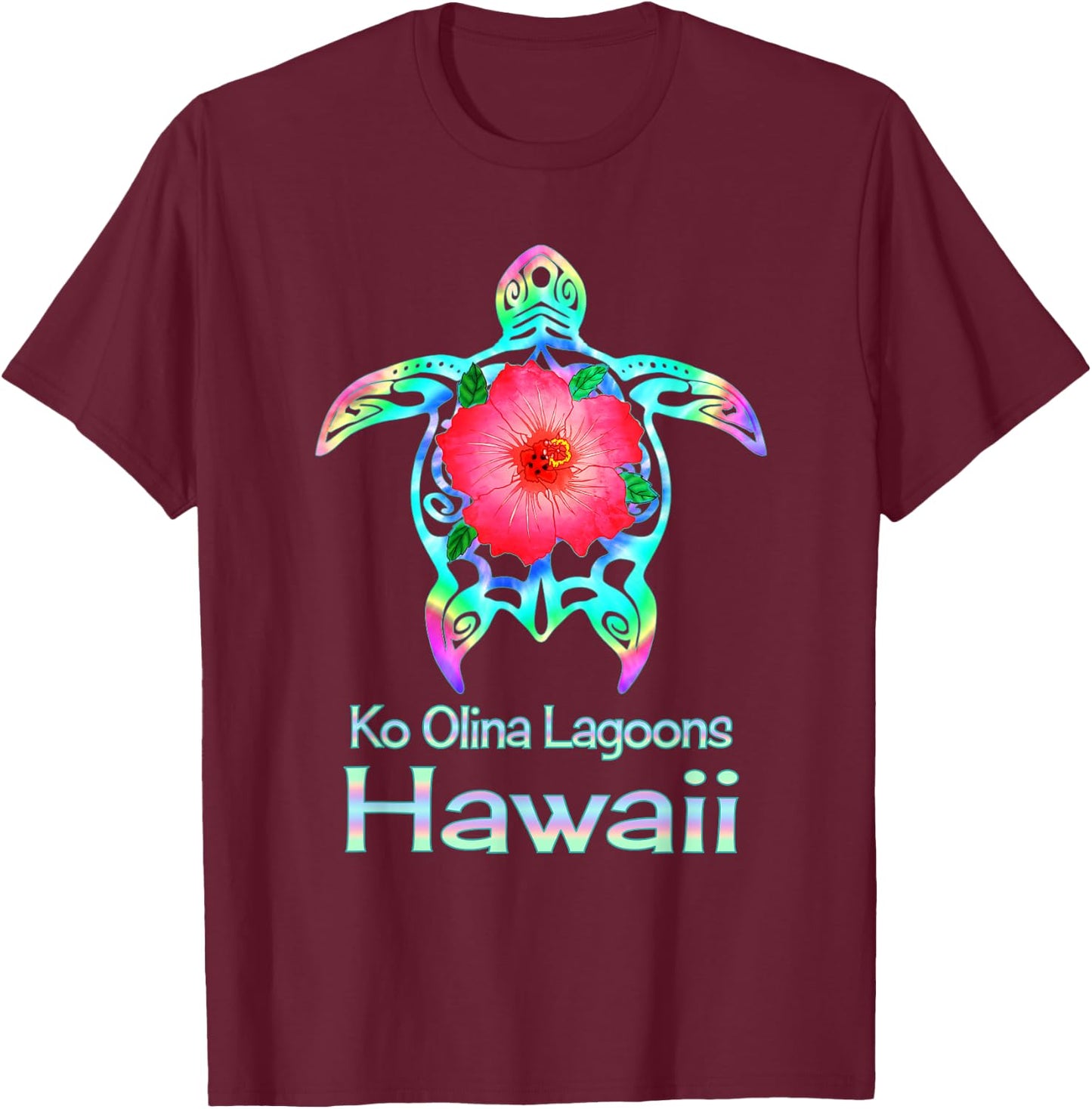 Hawaiian Colorful Sea Turtle Ko Olina Lagoons Hawaii T-Shirt - T-Shirt | Maroon