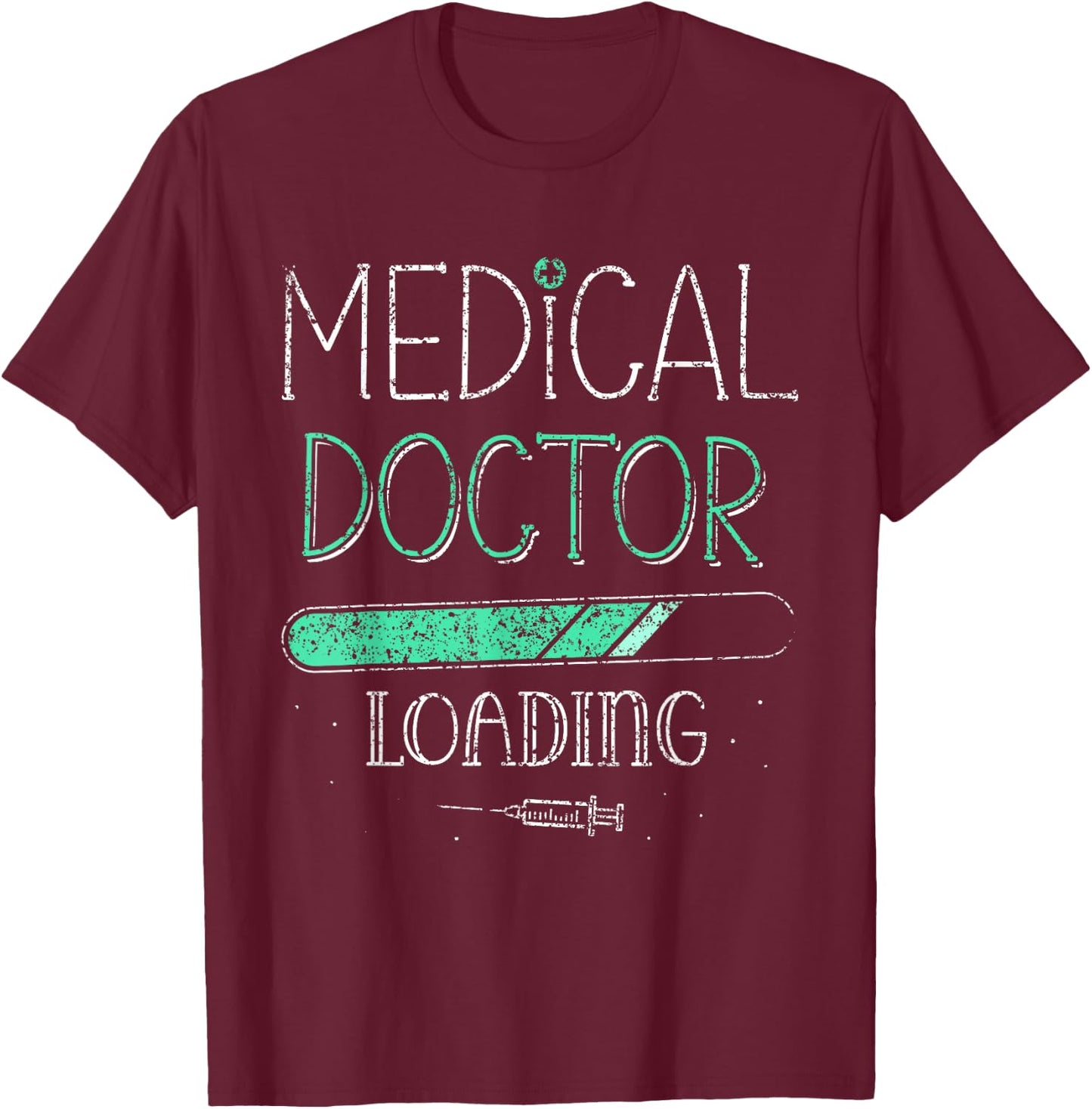 Medical Doctor Shop Medical University Medical Student T-Shirt - T-Shirt | Maroon