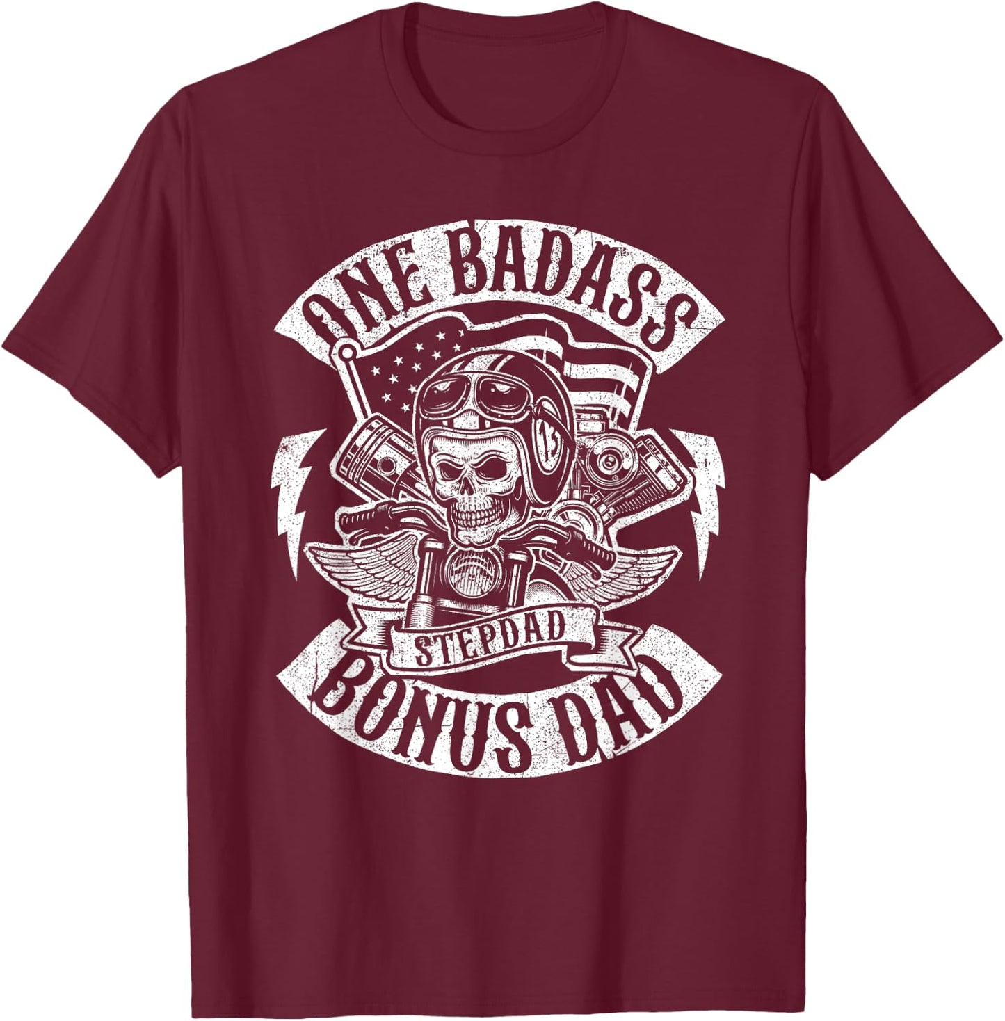One Badass Bonus Stepdad Biker Step Dad Fathers Day Gift T-Shirt - T-Shirt | Maroon