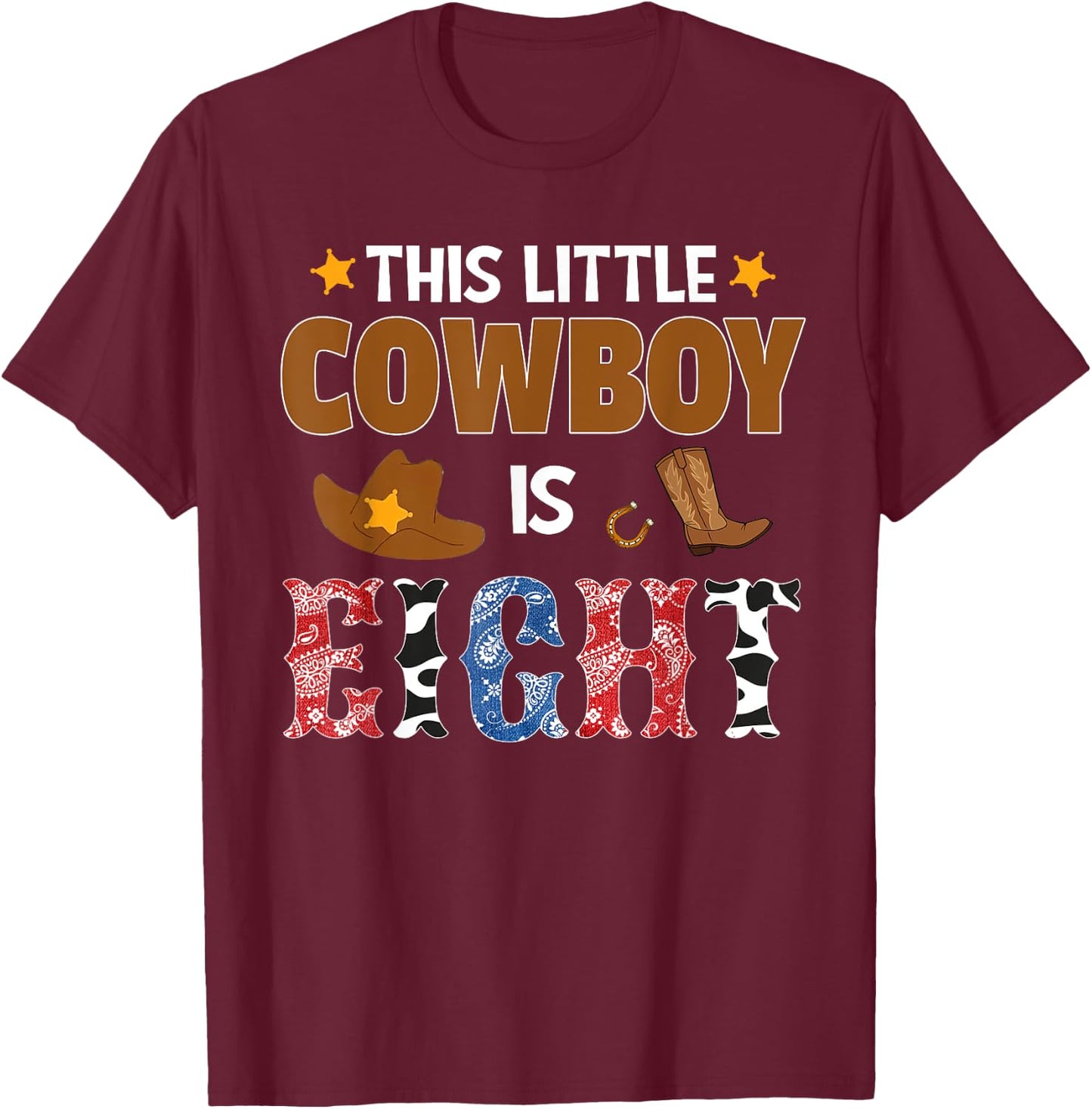 Eight Year Old Cowboy 8th Birthday Party Western Rodeo Theme T-Shirt - T-Shirt | Maroon
