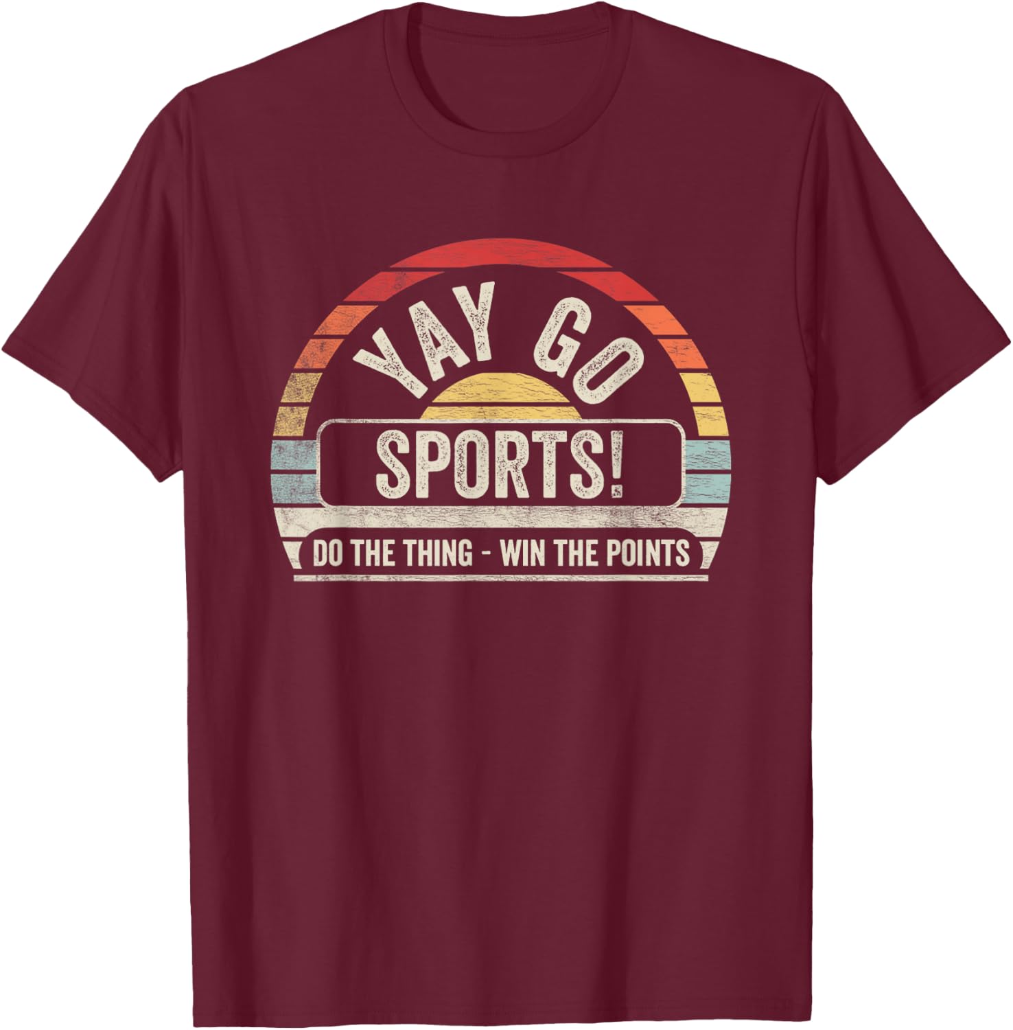 Vintage Retro Yay Go Sports! Funny Sports T-Shirt - T-Shirt | Maroon