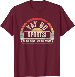 Vintage Retro Yay Go Sports! Funny Sports T-Shirt - T-Shirt | Maroon
