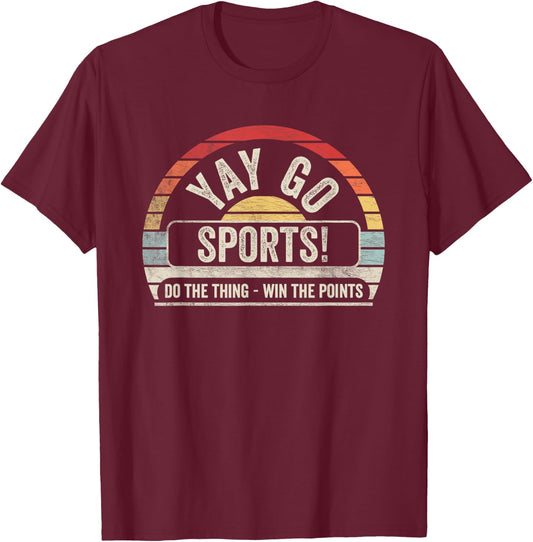 Vintage Retro Yay Go Sports! Funny Sports T-Shirt - T-Shirt | Maroon