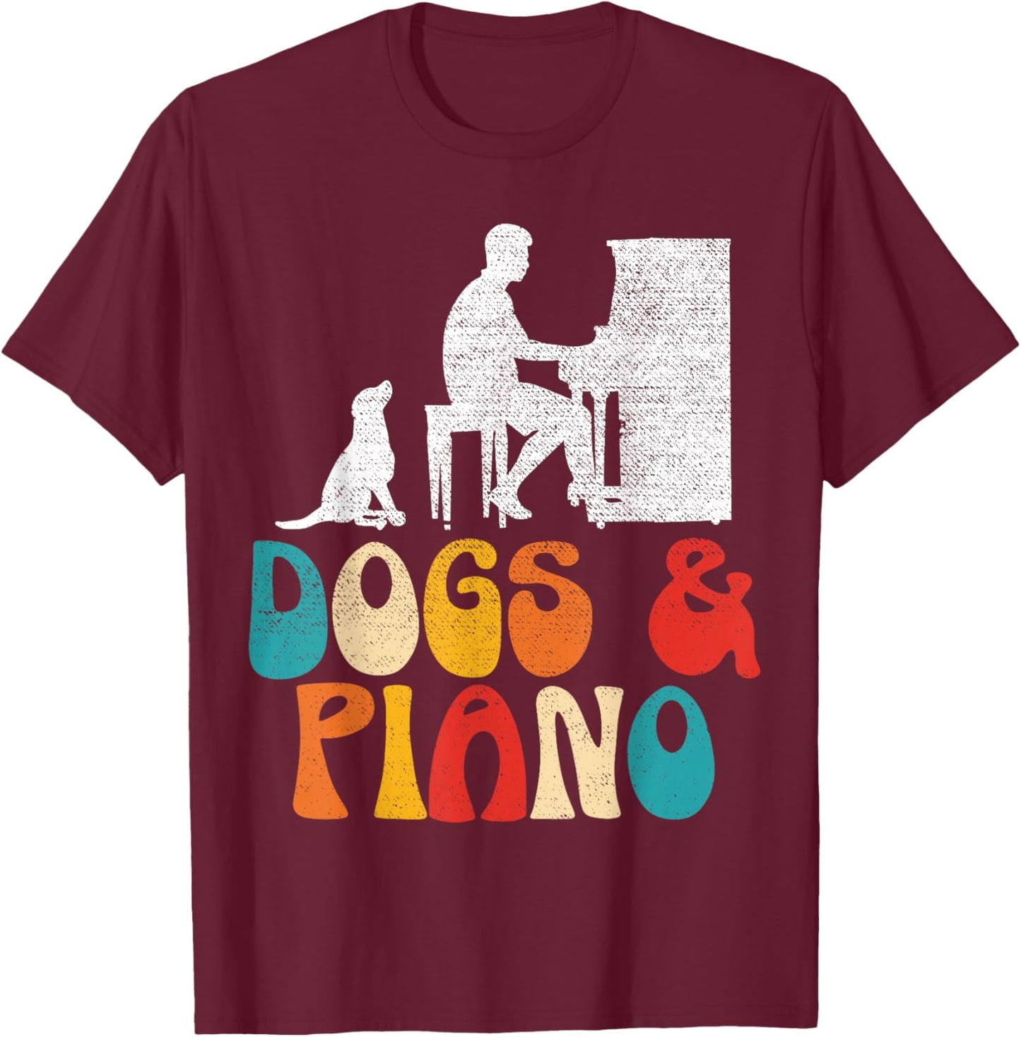 Dogs And Piano Musician Musical Instrument Pianist Music T-Shirt - T-Shirt | Maroon
