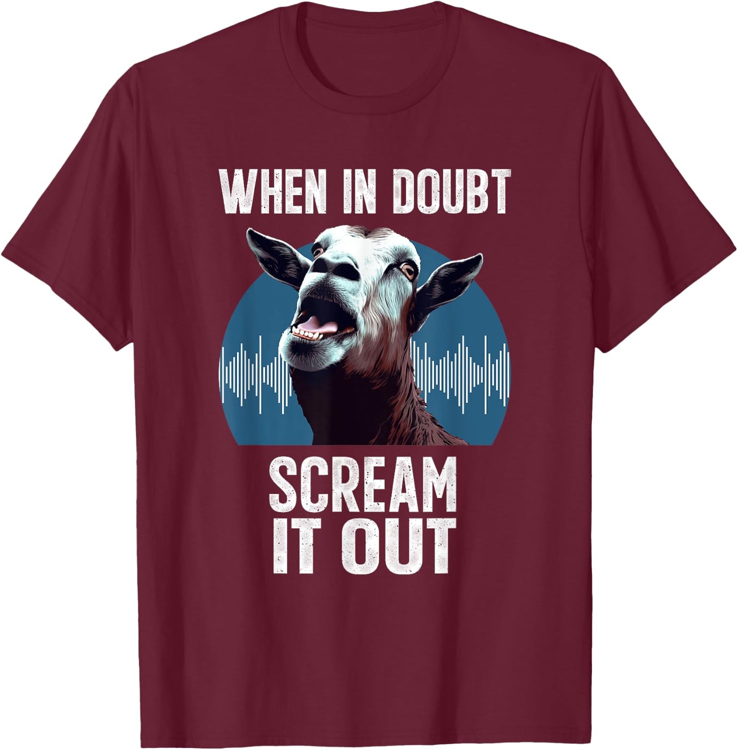 Screaming Goat Scream It Out Meme Face Goat Owner Farmer T-Shirt - T-Shirt | Maroon