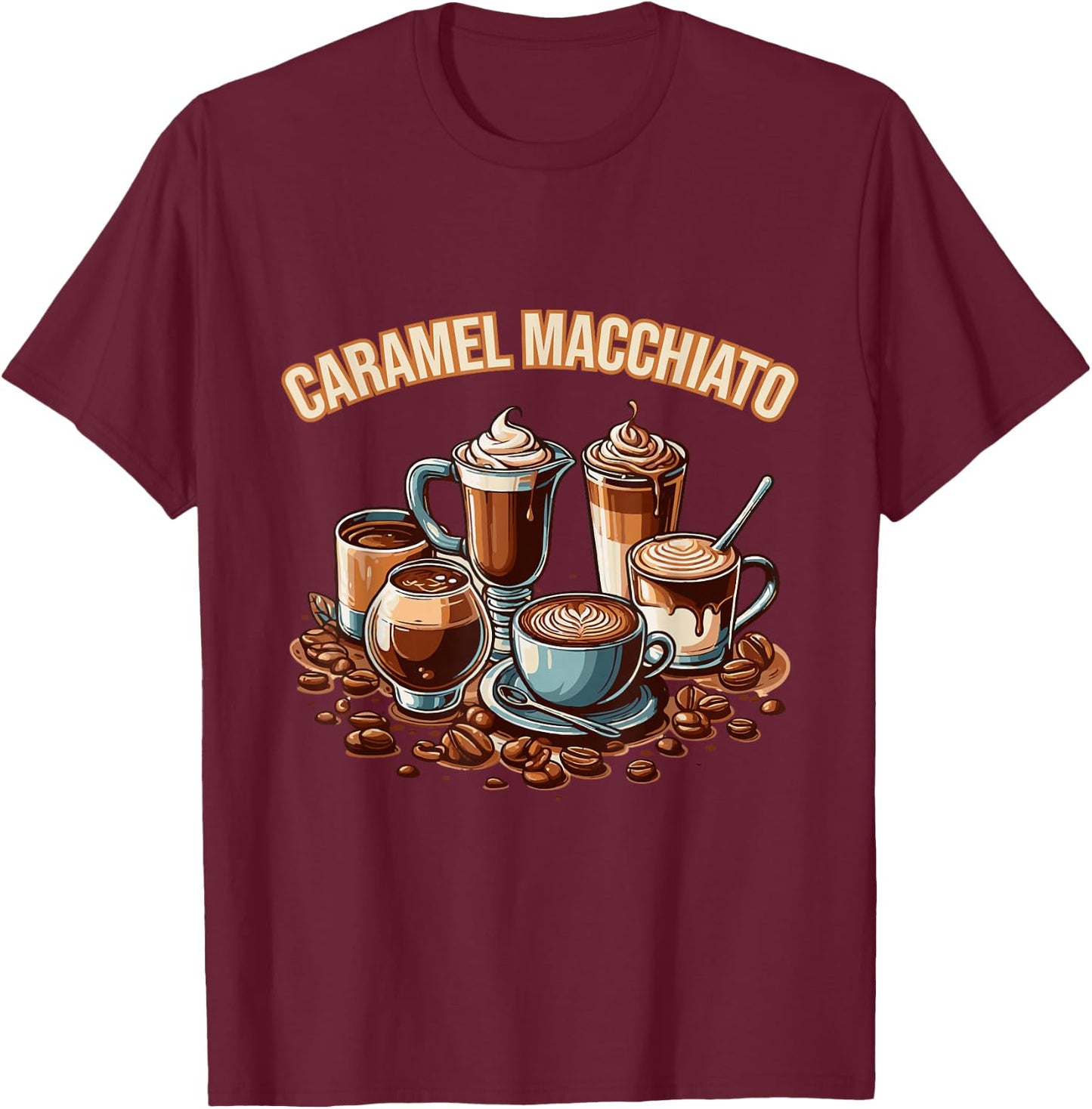 Caramel Macchiato Best Brew Coffee T-Shirt - T-Shirt | Maroon