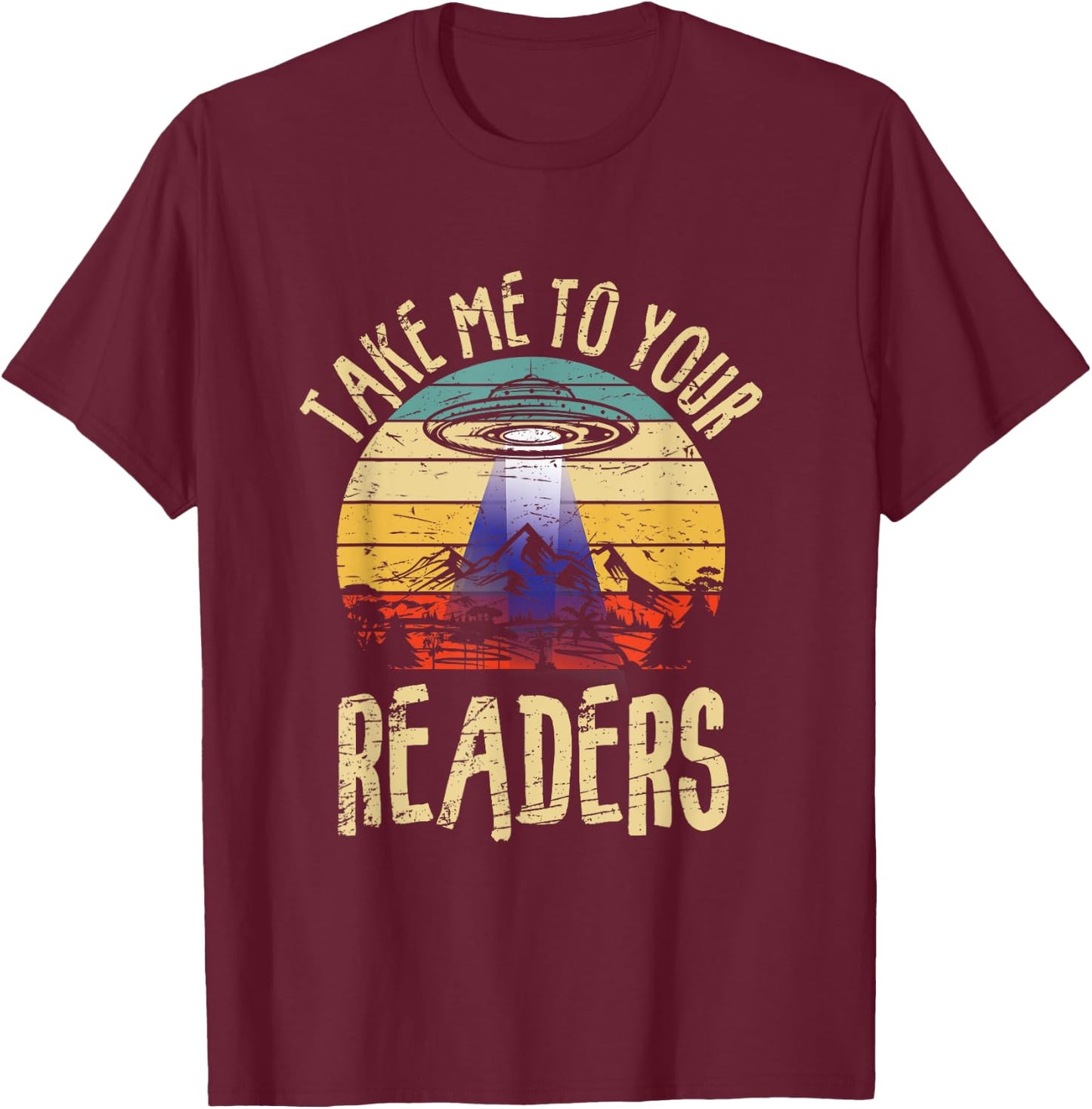 Vintage Take Me To Your Readers English Teacher Alien Space Men Women T-Shirt - T-Shirt | Maroon