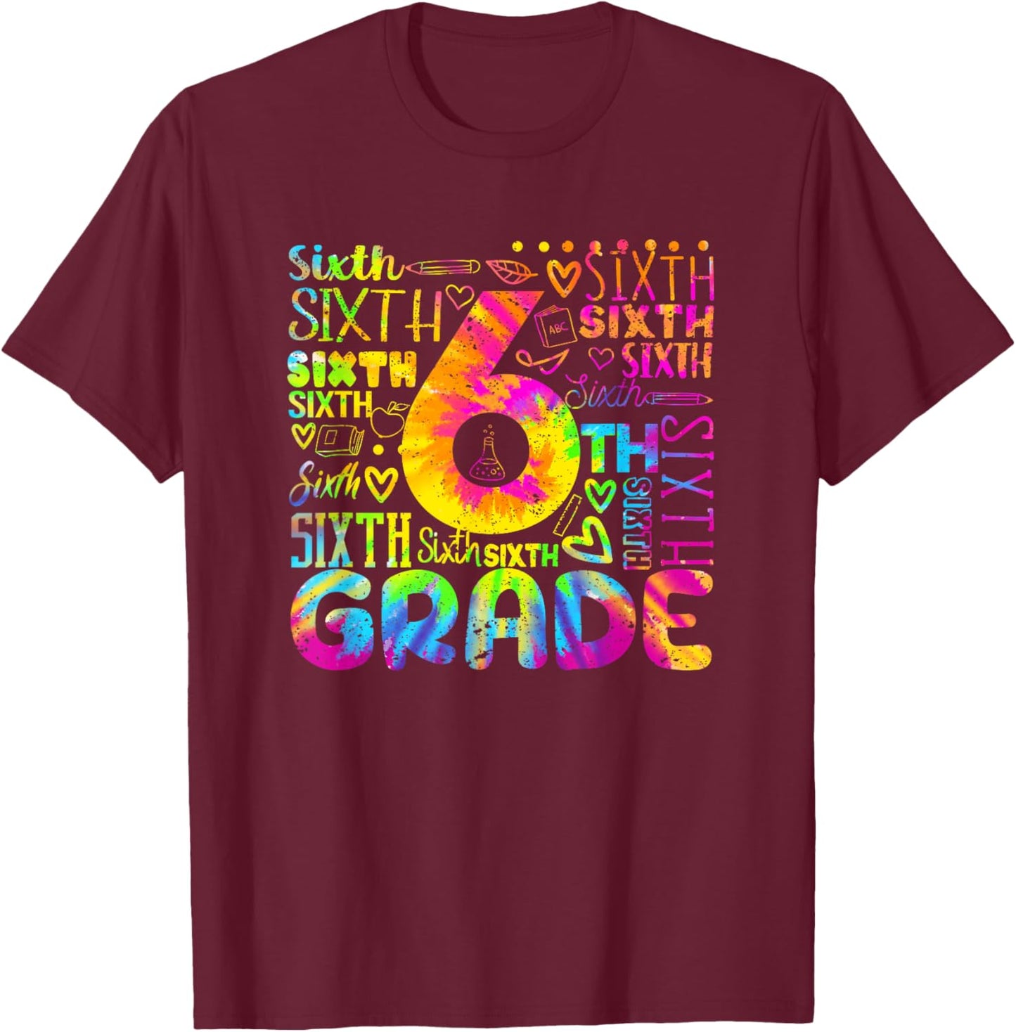 Tie Dye 6th Grade Typography Team Sixth Grade Teacher Women Kids T-Shirt - T-Shirt | Maroon