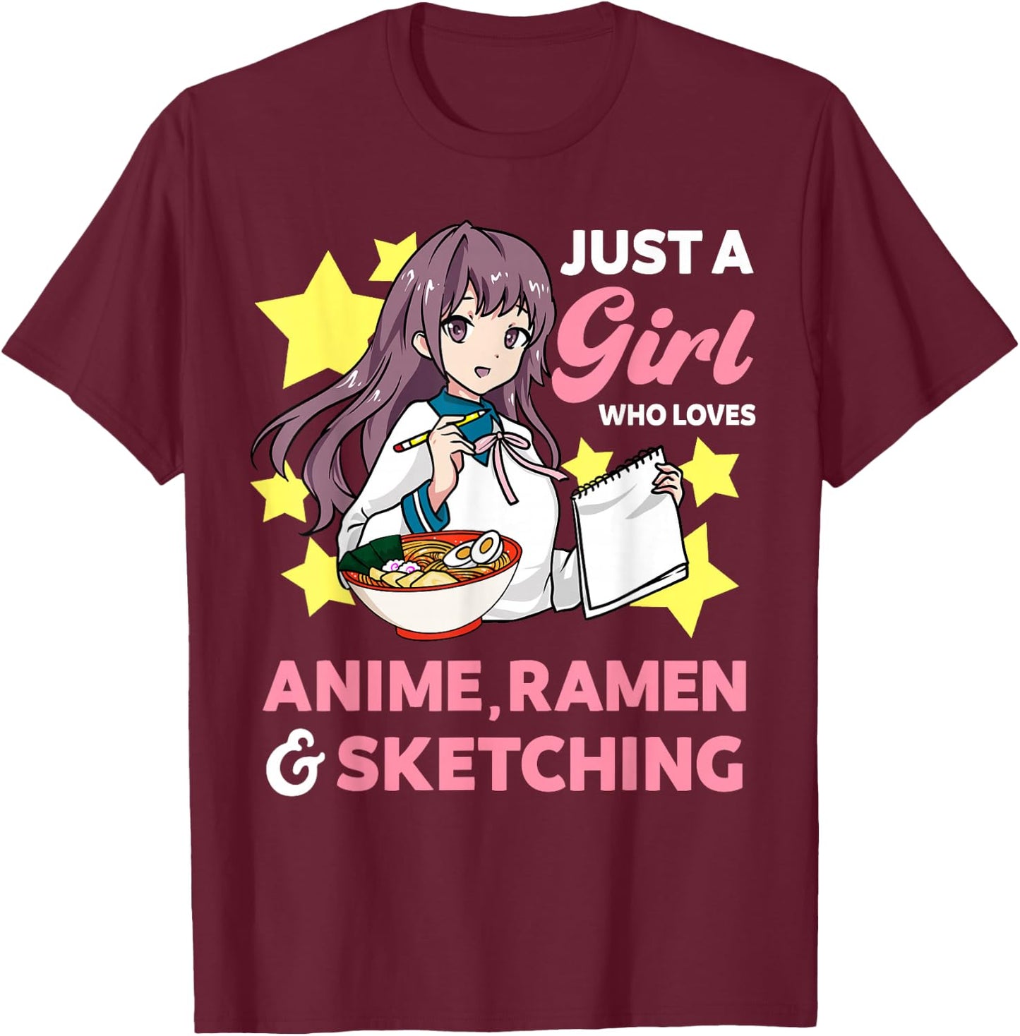 Just A Girl Who Loves Anime Ramen and Sketching Drawing Art T-Shirt - T-Shirt | Maroon