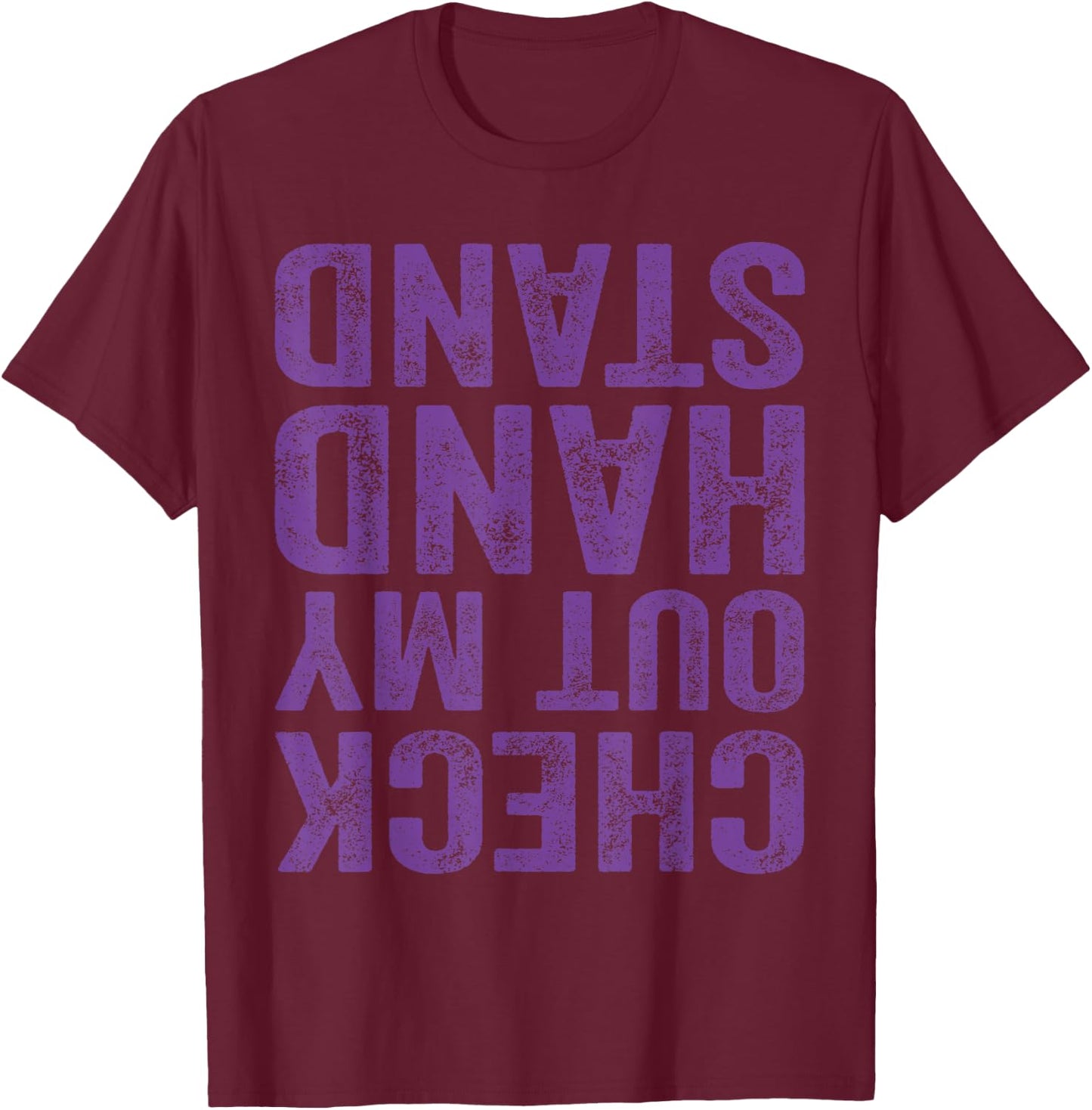 Check Out My Handstand Gymnast Yoga Funny Boys Gymnastics T-Shirt - T-Shirt | Maroon