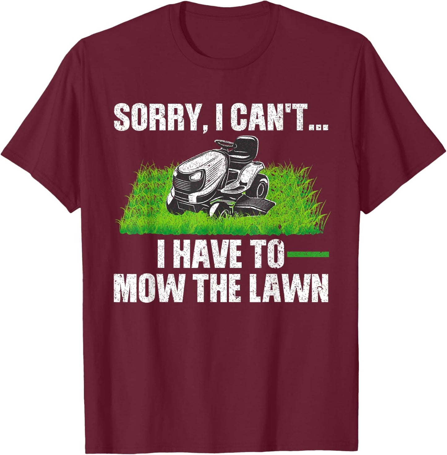Lawn Mower Gift Landscaper Accessories & Stuff Funny Lawn Mowing Design Women -Adults, -Kids Black Short Sleeve T-Shirt - T-Shirt | Maroon
