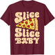 Pizza Slice Slice Baby Funny Women Italian Food Lovers Retro T-Shirt - T-Shirt | Maroon