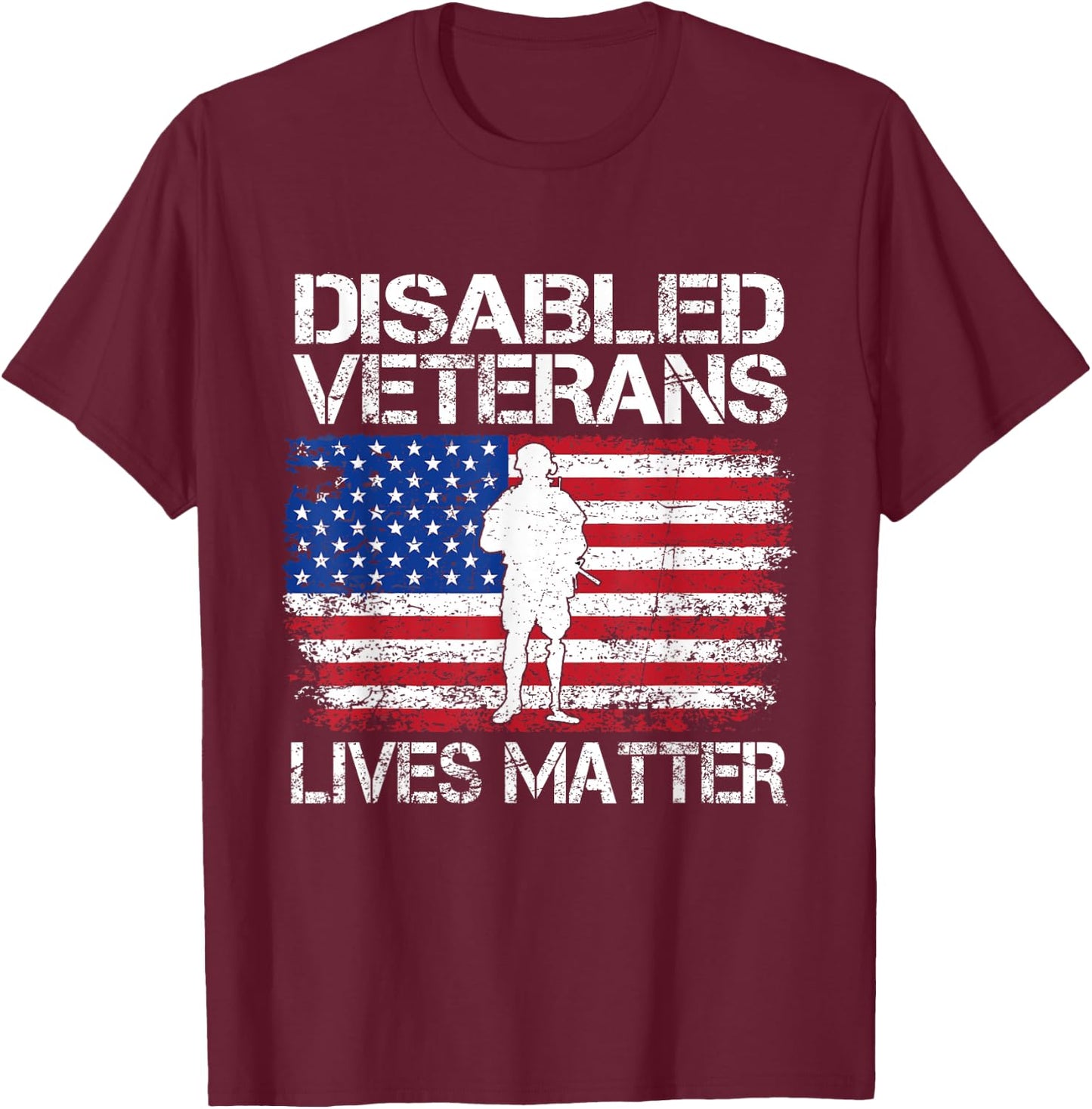 Disabled Veteran Lives Matter Flag American US Vet Military T-Shirt - T-Shirt | Maroon