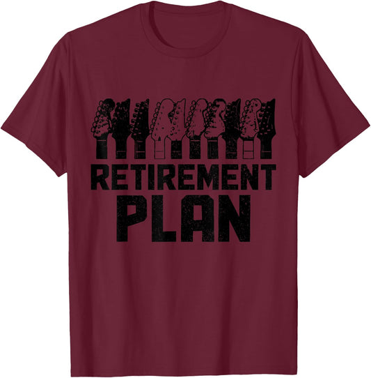 Guitar Player My Retirement Plan Is Playing Guitar T-Shirt - T-Shirt | Maroon