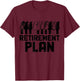 Guitar Player My Retirement Plan Is Playing Guitar T-Shirt - T-Shirt | Maroon