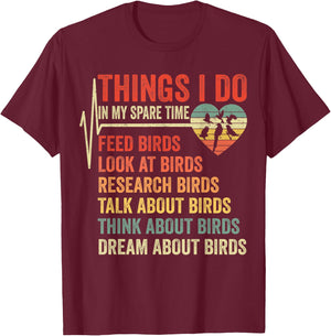 Funny Birds Lover Things I Do In My Spare Time Bird Watching T-Shirt - T-Shirt | Maroon