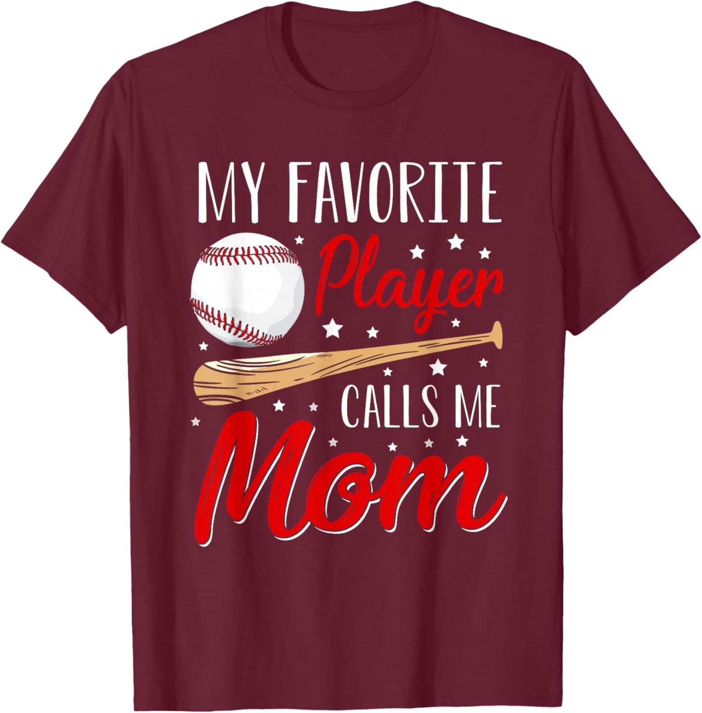 Baseball My Favorite Player Calls Me Mom Heart Mother T-Shirt - T-Shirt | Maroon