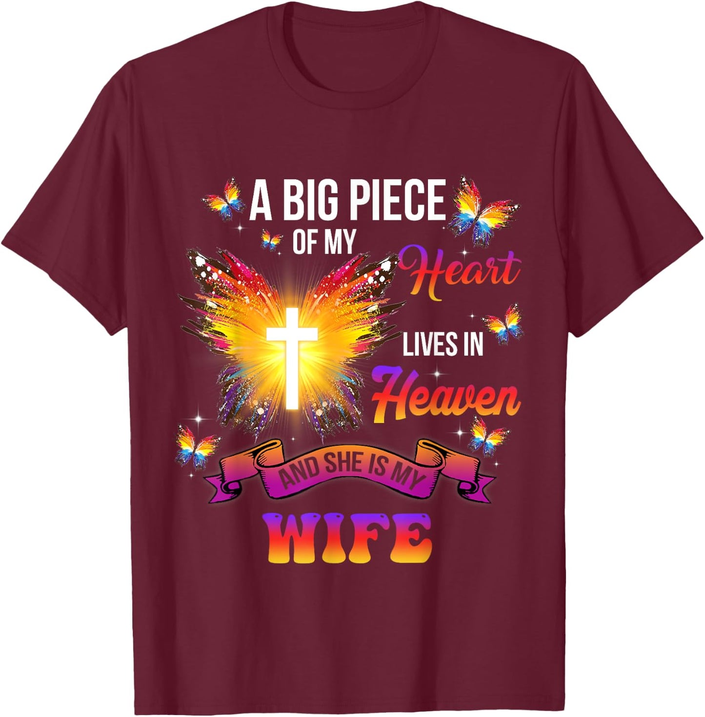 I Have An Angel In Heaven, Mom I Call Her My Wife Memorial T-Shirt - T-Shirt | Maroon