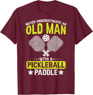 Never Underestimate an Old Man with a Pickleball Paddle Men T-Shirt - T-Shirt | Maroon