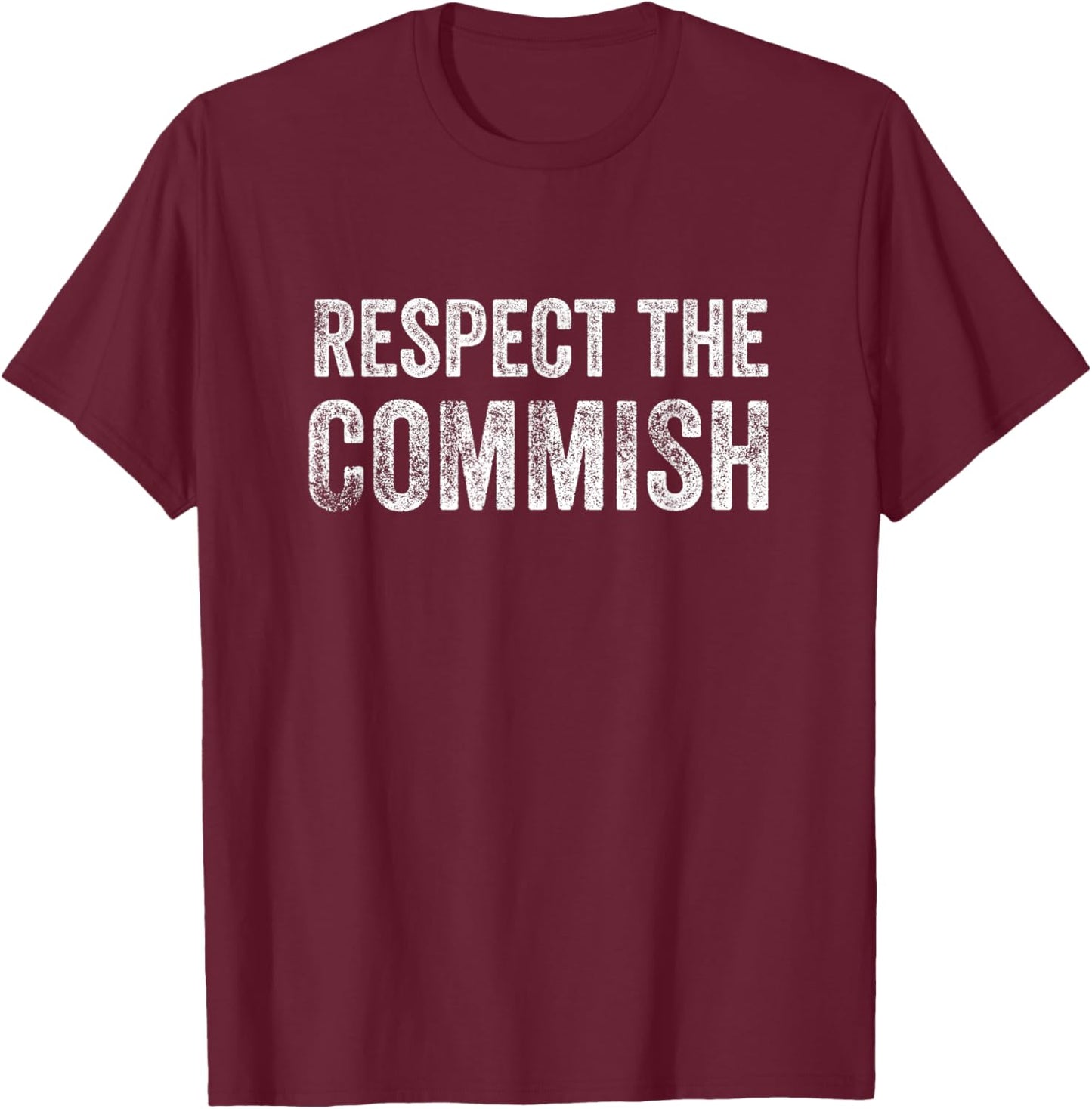 Respect the Commish Fantasy Football Commissioner T-Shirt - T-Shirt | Maroon
