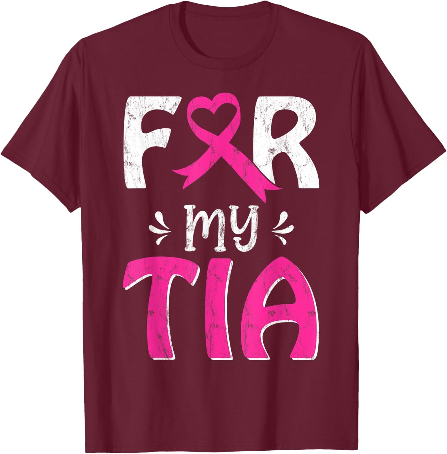 Pink Ribbon For My Tia October Breast Cancer Awareness Day T-Shirt - T-Shirt | Maroon