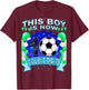 This Boy Now 10 Double Digits Soccer 10 Years Old Birthday T-Shirt - T-Shirt | Maroon
