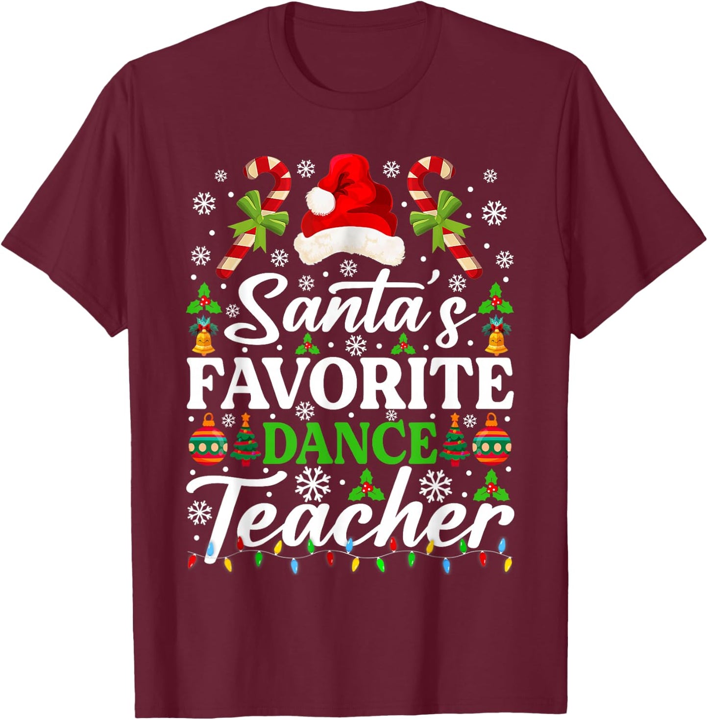 Santa's Favorite Dance Teacher Shirt Funny Christmas Pajama T-Shirt - T-Shirt | Maroon