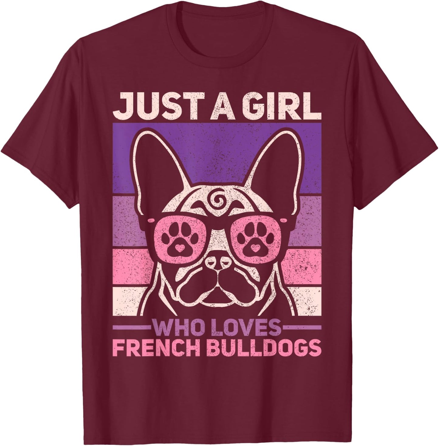 Retro Dog Lover Outfit Just A Girl Who Loves French Bulldogs T-Shirt - T-Shirt | Maroon