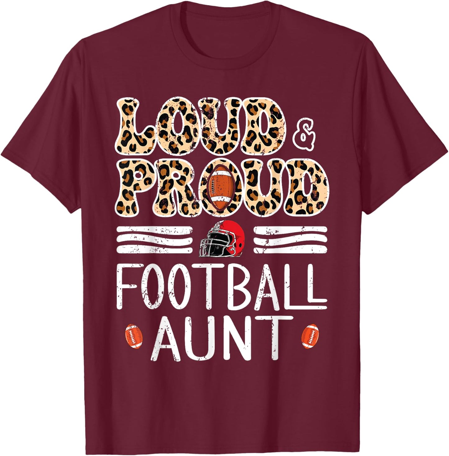 Leopard Loud & Proud American Football Aunt Family Women T-Shirt - T-Shirt | Maroon
