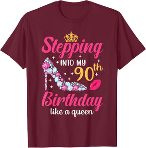 Stepping Into My 90th Birthday Like A Queen T-Shirt - T-Shirt | Maroon