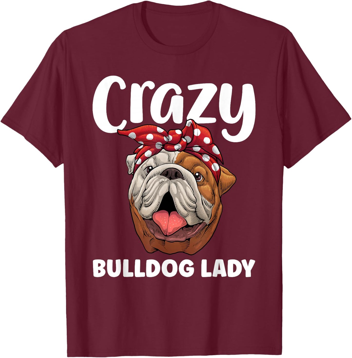 Cool Bulldog Mom Girls English Bulldog Lover Owner T-Shirt - T-Shirt | Maroon