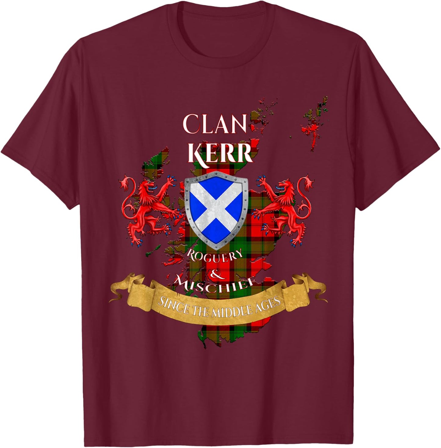 Kerr Scottish Family Clan Middle Ages Mischief T-Shirt - T-Shirt | Maroon