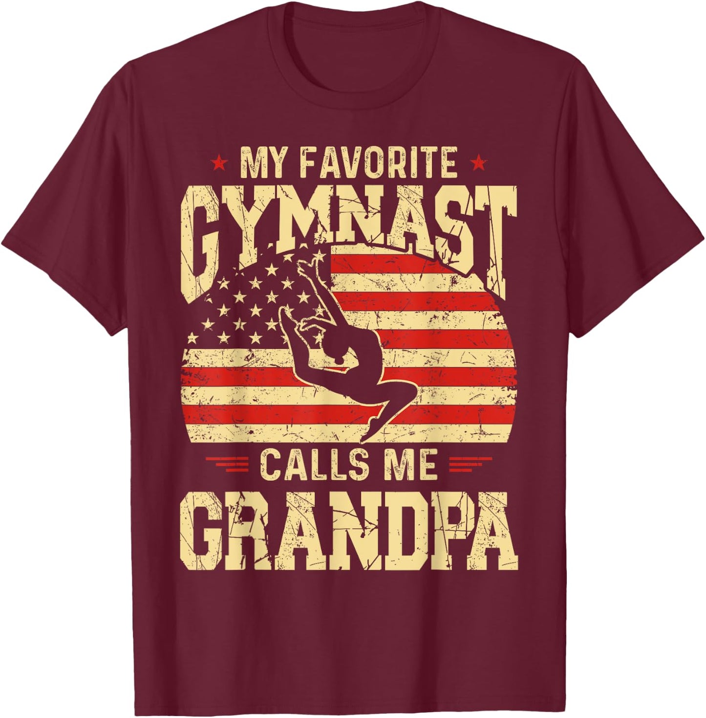 My Favorite Gymnast Calls Me Grandpa Funny Fathers Day T-Shirt - T-Shirt | Maroon
