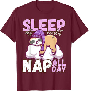 Sleep All Night Nap All Day - Lazy Sloth Animal Lover T-Shirt - T-Shirt | Maroon