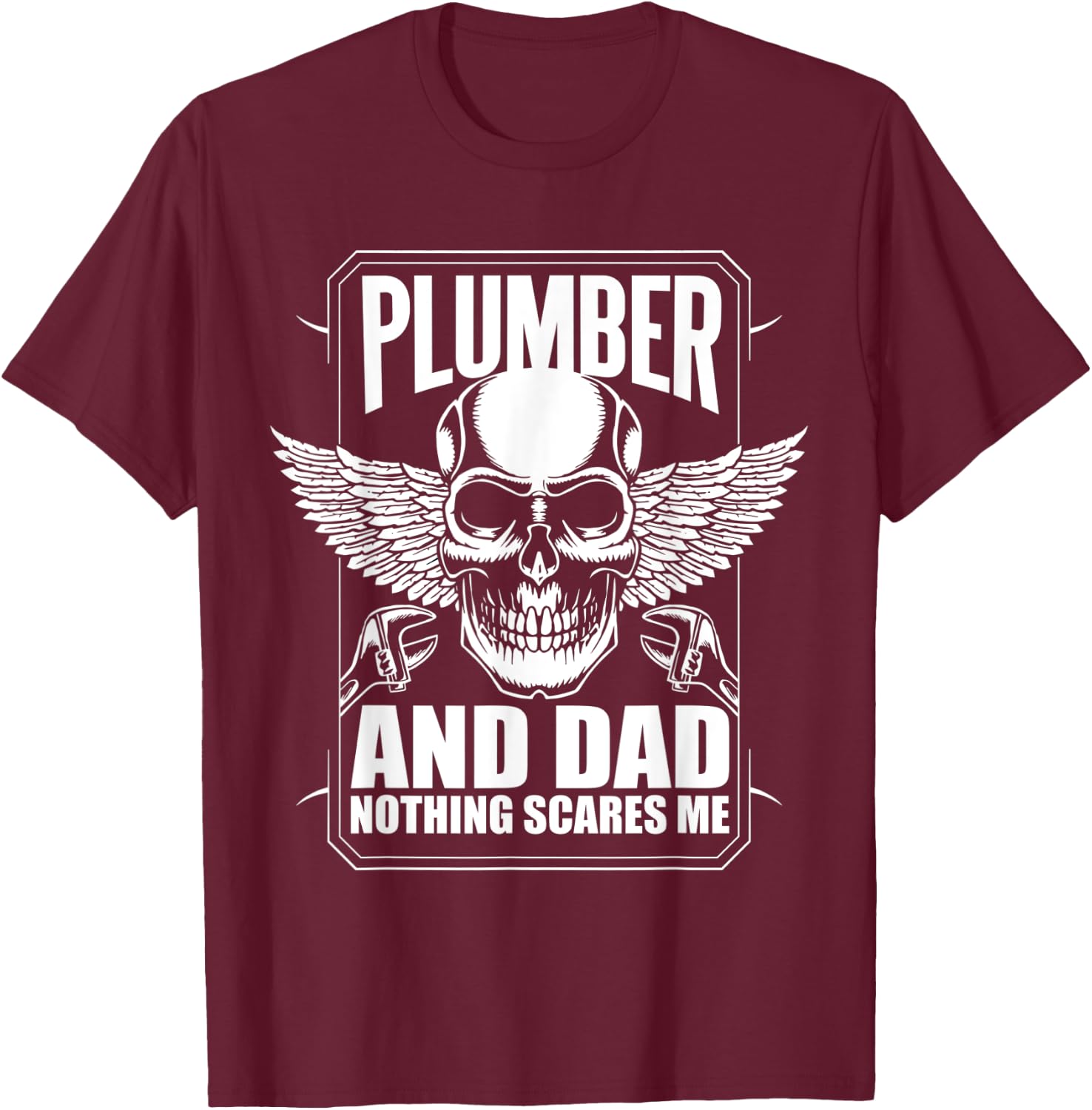Plumber And Dad T-Shirt - T-Shirt | Maroon