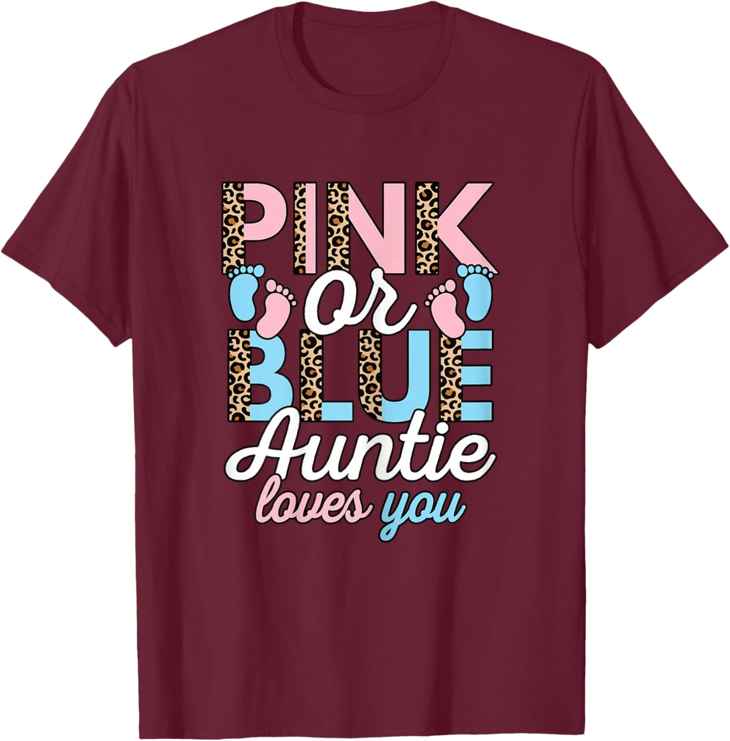 Pink Or Blue Auntie Loves You Gender Reveal Aunt Women T-Shirt - T-Shirt | Maroon